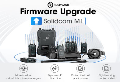 Firmware Update Enhances Hollyland’s Solidcom M1 Full-Duplex Wireless Intercom System